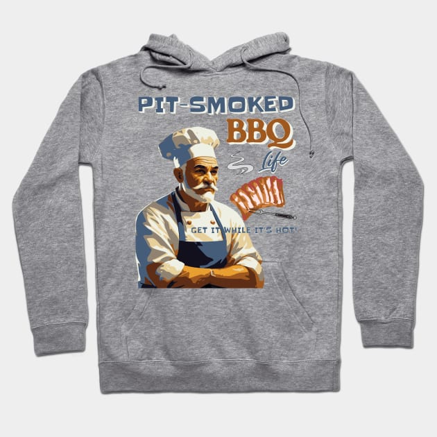 Pit-Smoked BBQ Life Hoodie by JSnipe